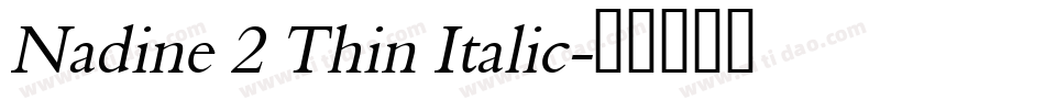 Nadine 2 Thin Italic字体转换